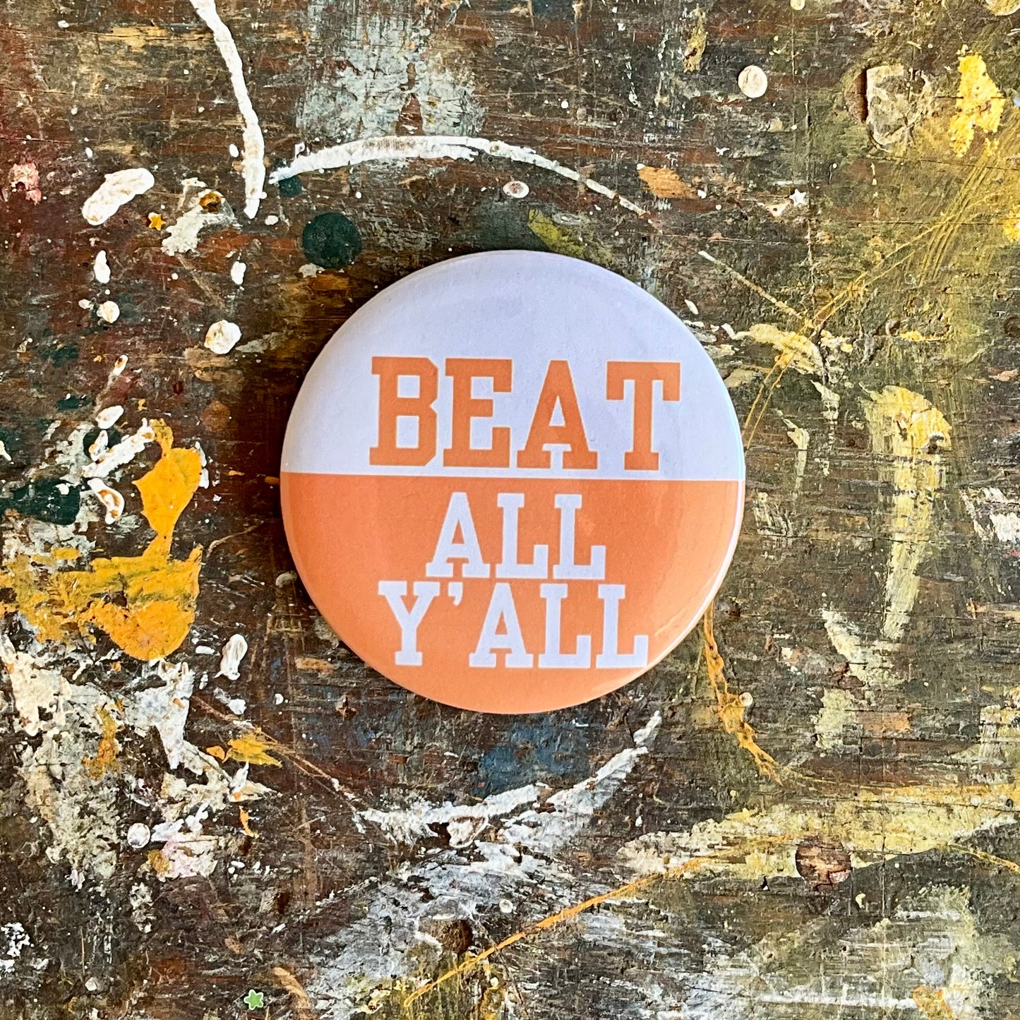 Beat All Y'all pin back button