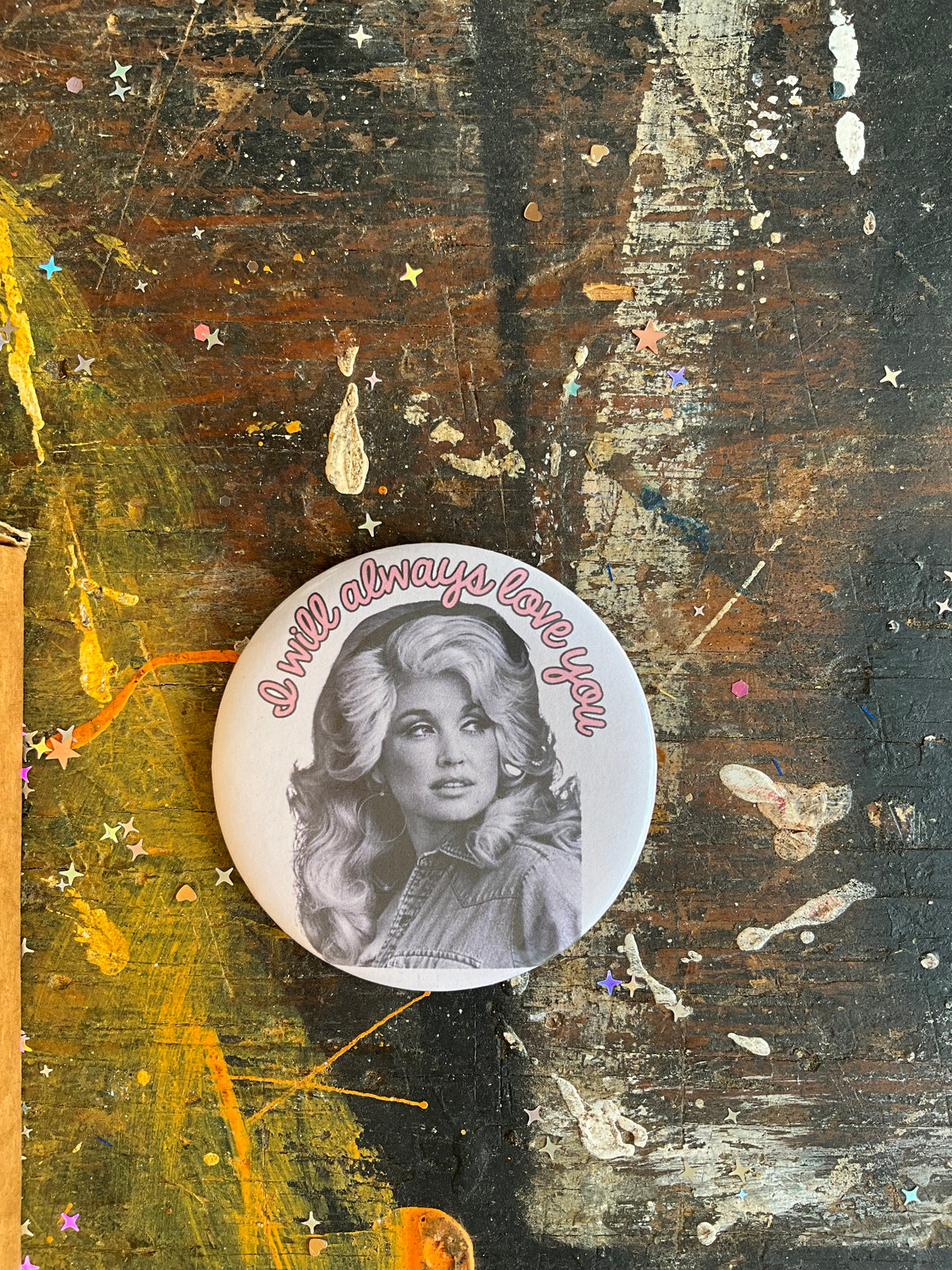 "I will always love you" pink cursive Dolly button