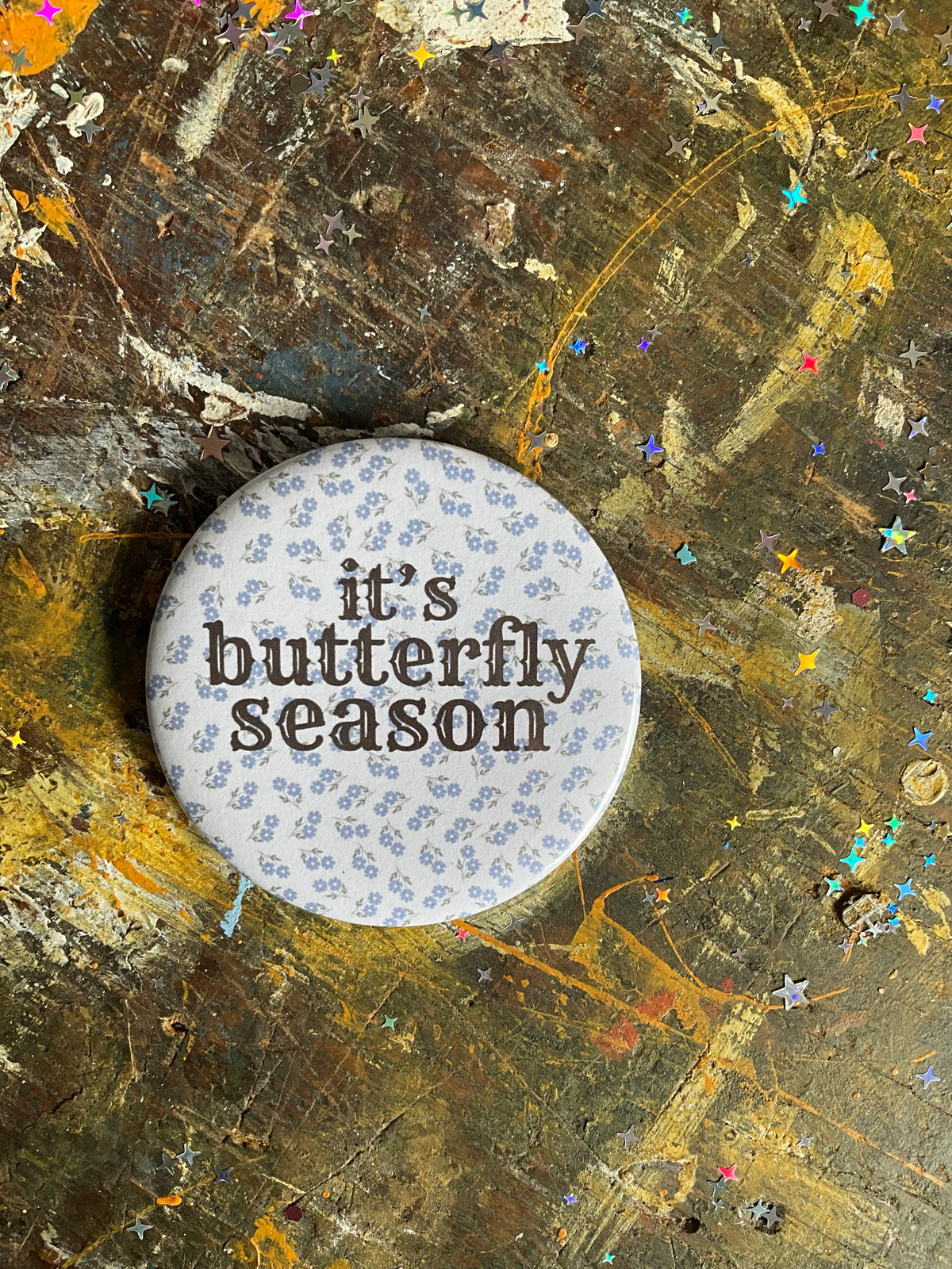 "it's butterfly season" Ella Langley button
